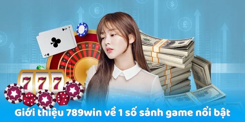 Giới Thiệu 789win 1 Giới thiệu 789win về các ưu điểm nhà cái